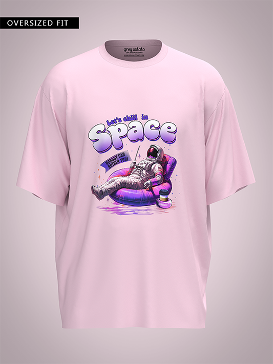 Let's Chill In Space - Unisex OverSized T-shirt
