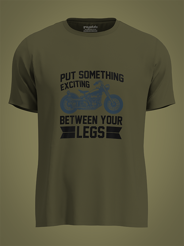 Put something exciting between your legs - Unisex T-shirt