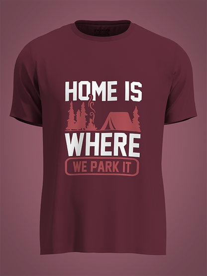 Home is where we park it -  Unisex T-shirt