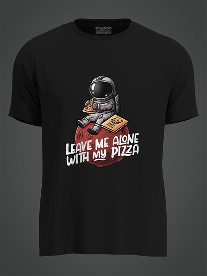 Leave Me Alone With My Pizza - Unisex T-shirt